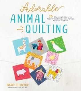 Adorable Animal Quilting 20+ Charming Patterns for Paper-Pieced Dogs Cats Turtle