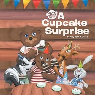 A Cupcake Surprise Mama Bear's Bunch