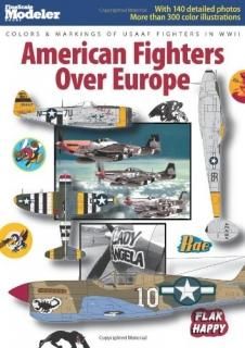 American Fighters Over Europe Colors & Markings of Usaaf Fighters in Wwii FineSc