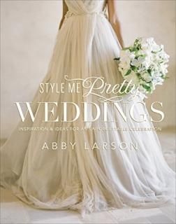 Style Me Pretty Weddings Inspiration and Ideas for an Unforgettable Celebration