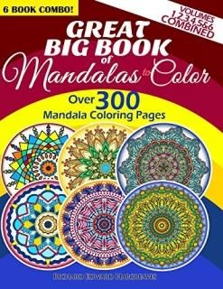 Great Big Book of Mandalas to Color Adult Coloring Book Over 300 Mandala Colorin