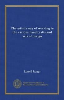 The artist's way of working in the various handicrafts and arts of design v.2