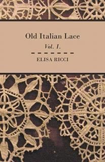 Old Italian Lace - Vol. I.