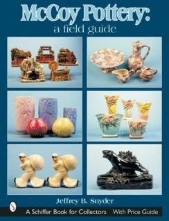 Mccoy Pottery A Field Guide Schiffer Book for Collectors