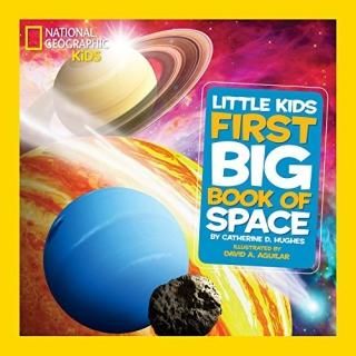 National Geographic Little Kids First Big Book of Space National Geographic Litt