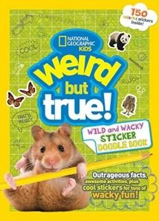 Weird But True Wild and Wacky Sticker Doodle Book Weird But True 4