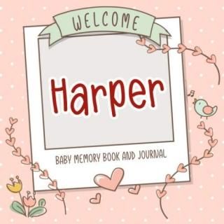 Welcome Harper - Baby Memory Book and Journal Personalized newborn gift and albu