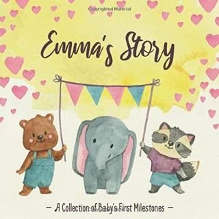 Emma's Story - A Collection of Baby's First Milestones First Five Year Baby Memo