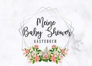 Meine Baby Shower - Gaestebuch Individuelles Gaestebuch Eintragbuch fuer die Bab