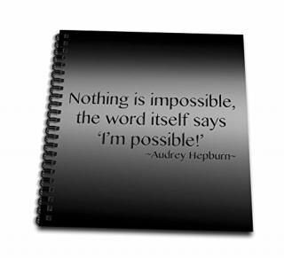 ToryAnne쥯??Nothing is impossible  the word itself says I ' m Possible ' 