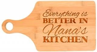 Everything Is Better in Nana's Kitchen Grandma Gift DæĎcor Paddle Shaped Bamboo