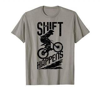 Shift Happens Mountain Biking Bicycle Bike Rider Cyclist T-Shirt