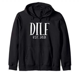Funny Baby Shower Gift DILF Est 2021 Expecting Dad Present Zip Hoodie