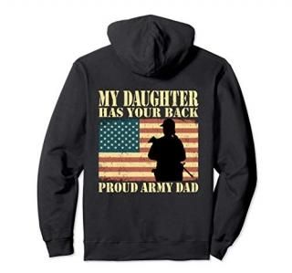 My Daughter Has Your Back - Proud Army Dad Military Father Pullover Hoodie