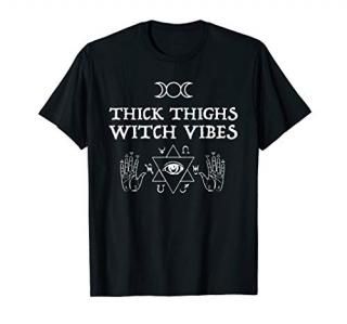 Thick Thighs Witch Vibes Funny Witches Halloween Costume T-Shirt