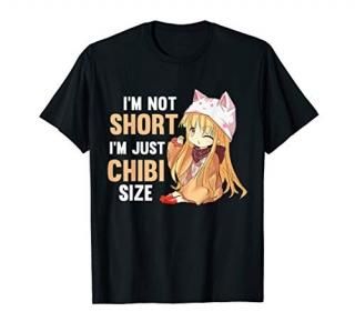 I'm Not Short I'm Chibi Size Funny Kawaii Anime Cosplay T-Shirt
