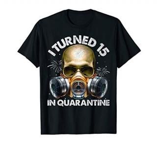 I Turned 15 In Quarantine Skull Quarantined 15th Birthday T-Shirt