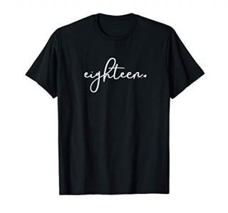 18th Birthday Gifts for Teen Girls Eighteen Age 18 Year Old T-Shirt