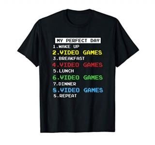 Funny Video Games for Nerds and Geeks My Perfect Day T-Shirt