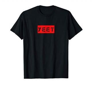 Yeet Meme Funny Gamer Millenial Slogan Teens Boys Girls T-Shirt