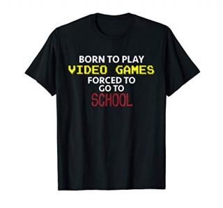 Funny Born to Play Video Games for Gamer Birthday Gift T-Shirt
