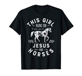 This Girl Runs On Jesus And Horses T Shirt Horse Women Gifts