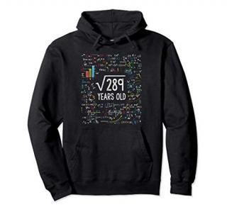 Square Root Of 289 17th Birthday 17 Year Old Gifts Math Bday Pullover Hoodie