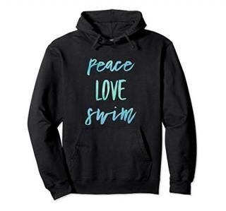 Peace Love Swim Hoodie Swimmer Gift for Teen