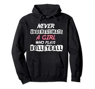 Never Underestimate A Volleyball Girl Pullover Hoodie