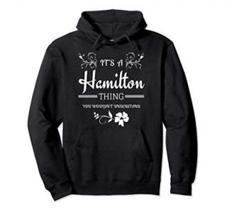 It's a Hamilton Thing Shirt  Premium Gift for Girl Women Pullover Hoodie