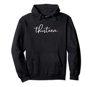 13th Birthday Gifts for Teen Girls Thirteen Pink Age 13 Idea Pullover Hoodie