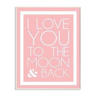 The Kids Room by Stupell I Love You to the Moon and Back on Pink with White Bord