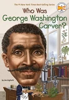 Who Was George Washington Carver Who Was