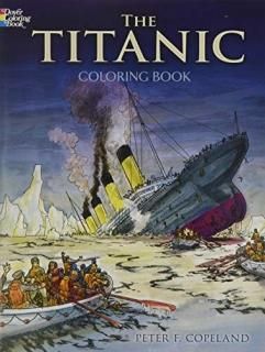 The Titanic Coloring Book Dover History Coloring Book