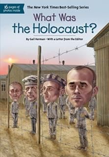 What Was the Holocaust What Was