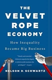 The Velvet Rope Economy How Inequality Became Big Business