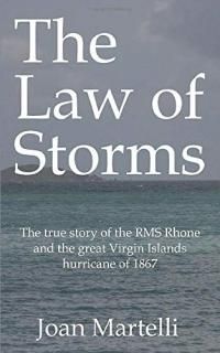 The Law of Storms The true story of the RMS Rhone and the great Virgin Islands h