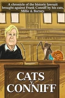 Cats V. Conniff A chronicle of the historic lawsuit brought against Frank Connif