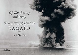 Battleship Yamato Of War Beauty and Irony