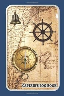 Captain's Log Book Boat Trip Journal and Ship's Logbook  Old Map Gold Compass Ti