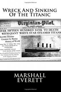 Wreck and Sinking of the Titanic