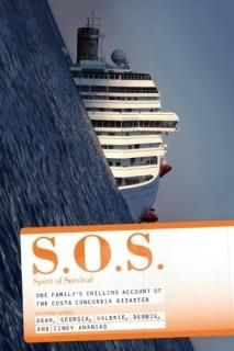 S.O.S. Spirit of Survival One Family's Chilling Account of the Costa Concordia D