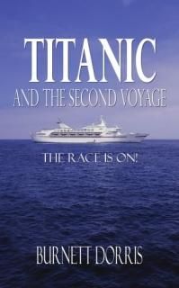 Titanic and the Second Voyage The Race is on!