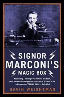 Signor Marconi?s Magic Box The Invention That Sparked the Radio Revolution