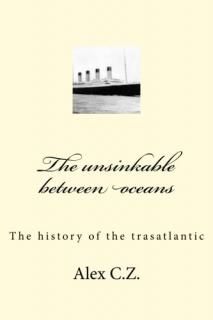 The Unsinkable Between Oceans The Unsinkable Between Two Oceans English Version