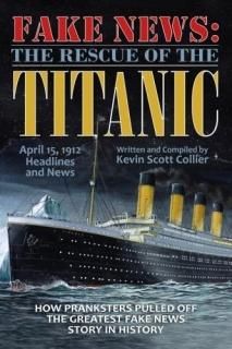 Fake News The Rescue of the Titanic