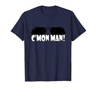 Come On Man Joe Biden Sunglasses C'mon Man T-Shirt