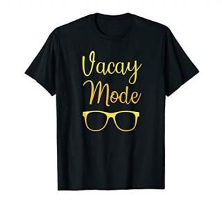 Vacay Mode Sunglasses Summer Beach Vacation T-Shirt