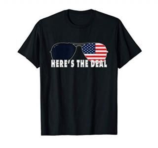 Biden Here's The Deal Funny Quote American Flag Sunglasses T-Shirt