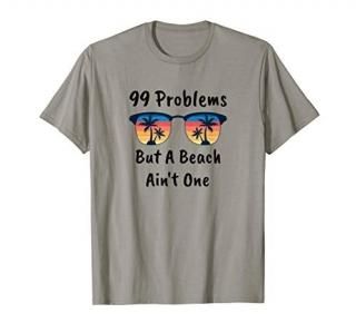 99 Problems But A Beach Ain't One Vintage Sunglasses Sunset T-Shirt